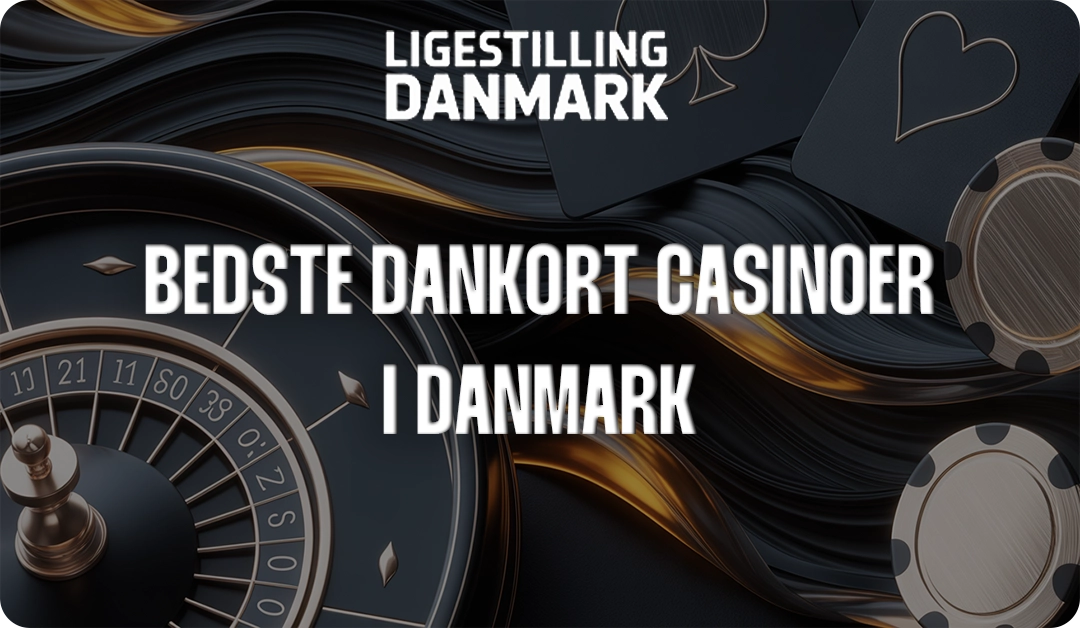 Dankort Casinoer - Det bedste casino med Dankort i Danmark