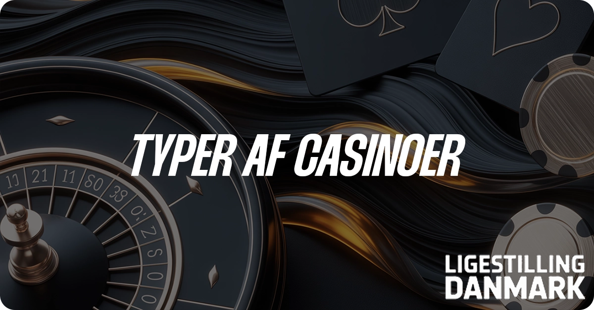 Typer af dansk online casinoer på nettet